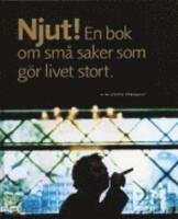 Njut! : T&ouml;rnquist, Steffo (signerat exemplar)