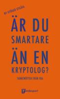 &Auml;r du smartare &auml;n en kryptolog? Tanken&ouml;tter fr&aring;n FRA