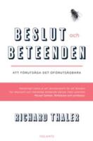 Beslut och beteenden - att f&ouml;ruts&auml;ga det of&ouml;ruts&auml;gbara