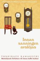 Innan sanningen avsl&ouml;jas