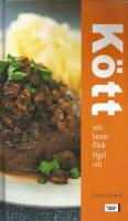 K&ouml;tt : n&ouml;t, lamm, fl&auml;sk, f&aring;gel, vilt