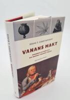 Vanans makt : drogernas historia och den moderna v&auml;rldens f&ouml;delse