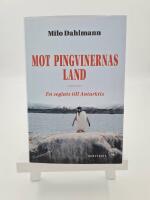 Mot pingvinernas land : en seglats till Antarktis