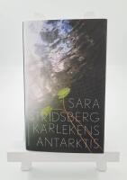 K&auml;rlekens Antarktis - roman
