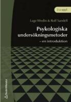 Psykologiska unders&ouml;kningsmetoder - - en introduktion