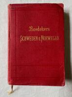Schweden, Norwegen, nebst den Reiserouten durch D&auml;nemark und Ausfl&uuml;gen nach Island und Spitzbergen. Handbuch f&uuml;r Reisende von Karl Baedeker. Mit 44 Karten, 26 Pl&auml;nen und Grundrissen