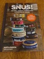 Snus! : historia, m&auml;rken, tillverkning & konsten att snusa