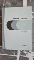 Arbetsr&auml;tt i praktiken : en handbok