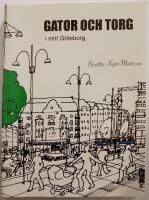 Gator och torg i mitt G&ouml;teborg