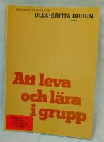 Att leva och l&auml;ra i grupp : om m&aring;l och arbetss&auml;tt i f&ouml;rskolan