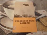 BUDSKAPET FR&Aring;N RYMDEN