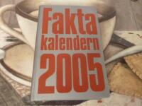 FAKTAKALENDERN 2005