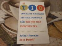 DE TIO DUMMASTE MISSTAGEN KLYFTIGA PERSONER G&Ouml;R - OCH HUR MAN UNDVIKER DEM