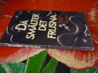 S&Aring; SM&Auml;LTER DET FRUSNA