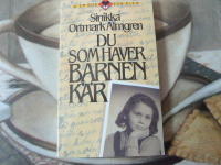 DU SOM HAVER BARNEN K&Auml;R  
