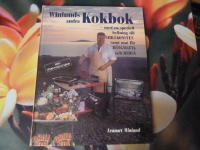 WINLUNDS ANDRA KOKBOK / MED EN SPECIELL HYLLNING TILL GRILLKONSTEN SAMT MAT F&Ouml;R H&Auml;NGMATTA OCH BERS&Aring;