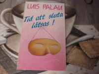 TID ATT SLUTA L&Aring;TSAS