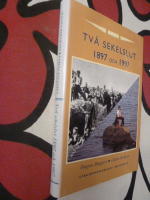 TV&Aring; SEKELSLUT 1897 OCH 1997