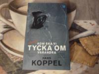 KOM SKA VI TYCKA OM VARANDRA