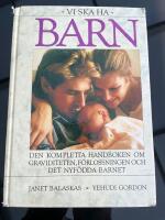 Vi ska ha barn - den kompletta handboken om graviditeten, f&ouml;rlossningen och det nyf&ouml;dda barnet