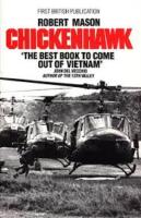 Chickenhawk: a shattering personal account of the helicopter war in Vietnam