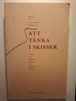 Att t&auml;nka i skisser : ess&auml;er om bildens filosofi och filosofins bilder