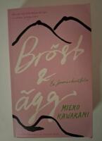 Br&ouml;st och &auml;gg : en sommarber&auml;ttelse