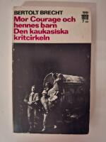 Mor Courage och hennes barn / Den kaukasiska kritcirkeln