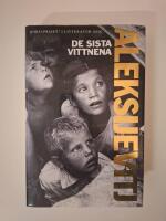 De sista vittnena : solo f&ouml;r barnr&ouml;st