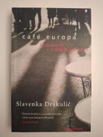 Caf&eacute; Europa - life after Communism