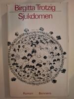 Sjukdomen : [roman]