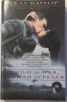 Child of War, Woman of Peace
