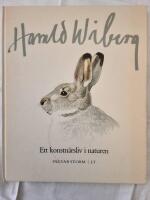 Harald Wiberg : ett konstn&auml;rsliv i naturen