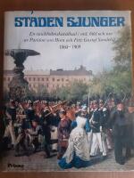 Staden sjunger : en Stockholmskavalkad i ord, bild och ton