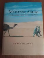 Jag har h&ouml;rt kamelerna sjunga och andra ber&auml;ttelser : En bok om Afrika