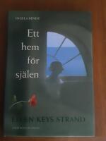 Ett hem f&ouml;r sj&auml;len : Ellen Keys Strand