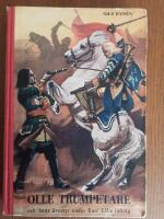 Olle trumpetare och hans &auml;ventyr under Karl XII:s f&auml;ltt&aring;g 