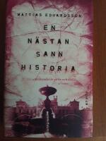 En n&auml;stan sann historia