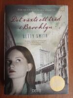 Det v&auml;xte ett tr&auml;d i Brooklyn. Del 1