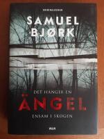 Det h&auml;nger en &auml;ngel ensam i skogen