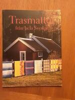 Trasmattor fr&aring;n hela Sverige