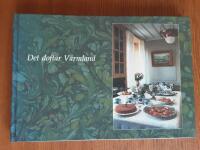 Det doftar Värmland : mat och miljöer i ett landskap
