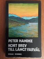 Kort brev till l&aring;ngt farv&auml;l : (roman)