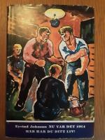 Nu var det 1914 / H&auml;r har du ditt liv! 