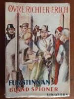 Furstinnan bland spioner. Kriminalroman fr&aring;n 1920-talets Berlin 