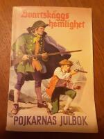 Svartsk&auml;ggs hemlighet. Pojkarnas julbok. 