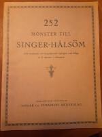 252 m&ouml;nster till singer-h&aring;ls&ouml;m ( 6:te reviderade och kompletterade upplagan med till&auml;gg av 11 m&ouml;nster i vitbroderi) 