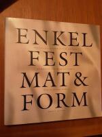 Enkel fest, mat & form