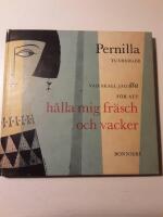 Vad ska jag &auml;ta f&ouml;r att h&aring;lla mig fr&auml;sch och vacker 