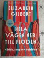 Hela v&auml;gen ner till floden - k&auml;rlek, sorg och befrielse